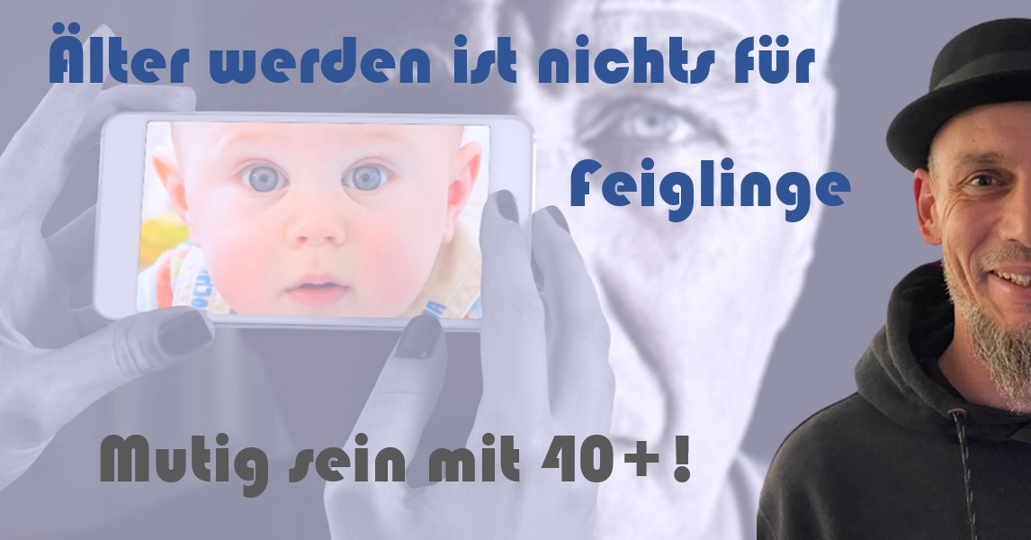 Älter werden ist nichts für Feiglinge Mutig sein mit 40+! Andreas Benez Gesundheit geht